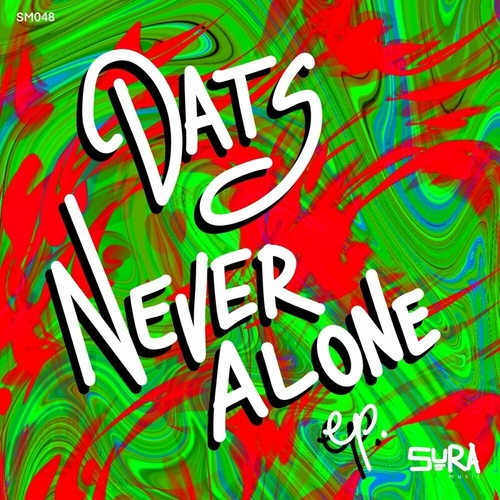 Dats - Never Alone [SM048]